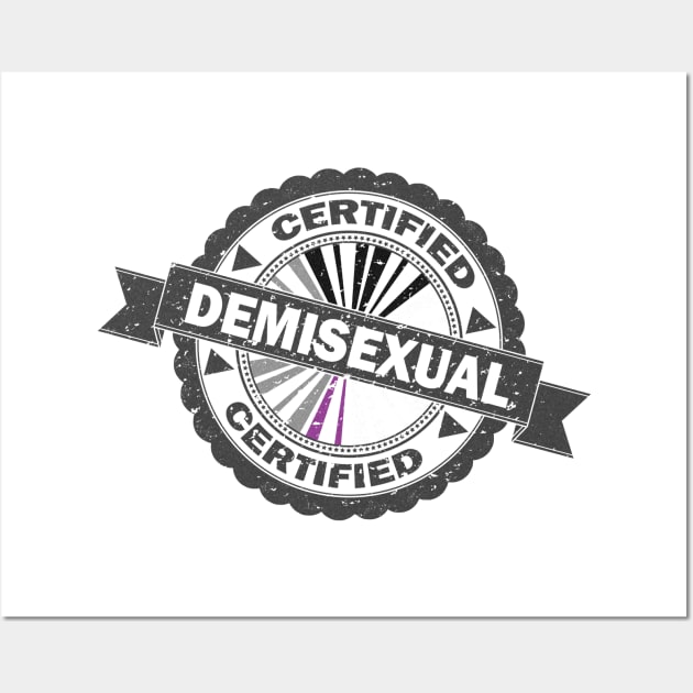 Certified Demisexual Stamp Wall Art by LiveLoudGraphics